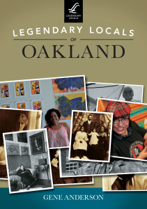 Legendary Locals of Oakland